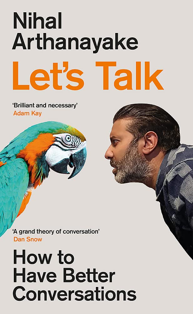 Book review Let's Talk: How to Have Better Conversations – Nihal Arthanayake