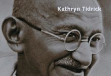 Gandhi: A Political and Spiritual Life: Catherine Tidrick