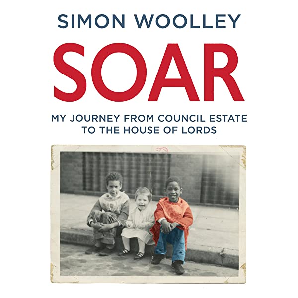 'Sour: My Journey from Council Estate to the House of Lords' - Simon Woolley